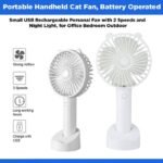 Portable Handheld Cat Fan, Battery Operated Small USB Rechargeable Personal Fan with 2 Speeds and Night Light, for Office Bedroom Outdoor